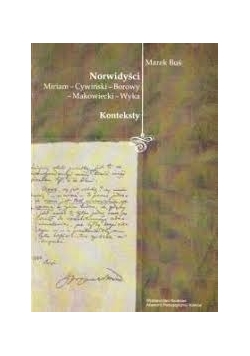 Norwidyści Miriam-Cywiński-Borowy-Makowiecki-Wyka. Konteksty