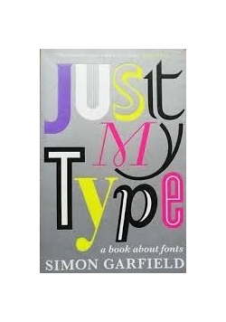 Just my Type a book about fonts