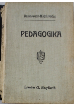 Pedagogika do użytku seminaryów nauczycielskich i nauczycieli szkół ludowych wydanie 8 1912 rok