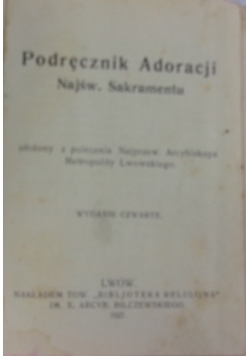 Podręcznik Adoracji ,1927r.