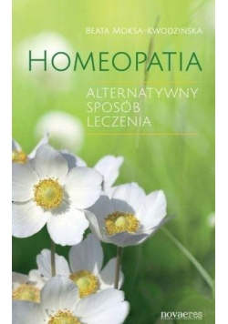 Homeopatia. Alterntywny sposób leczenia