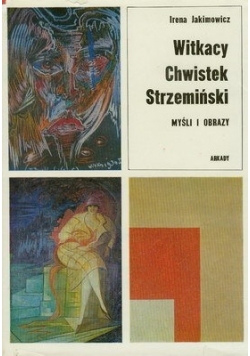 Witkacy Chwistek Strzemiński - myśli i obrazy
