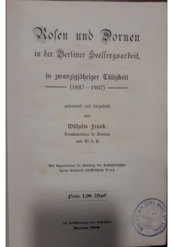 Rolen und Dornen, 1909 r.