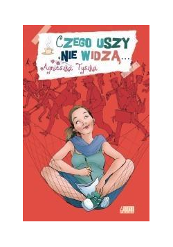 Czego uszy nie widzą