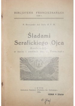 Śladami Serafickiego Ojca, 1926r.