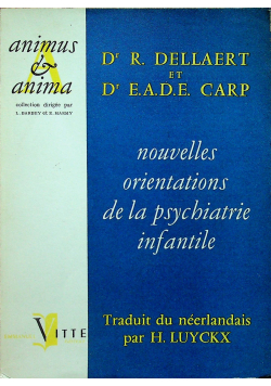 Nouvelles Orientations de la Psychiatrie Infantile