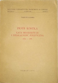 Piotr Kostka lata młodzieńcze i działalność polityczna 1532 - 1595