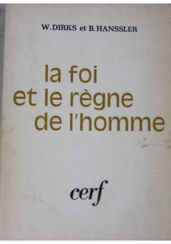 La foi et le regne de l homme