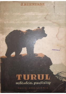 Turul - władca puszczy