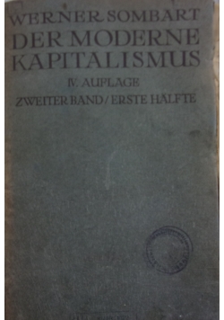 Der moderne Kapitalismus,zweiter Band,erste Halfte,1922r.