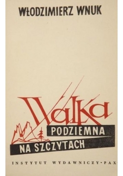 Walka podziemna na szczytach