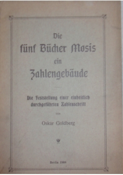 Die funf Buncher Mosis ein Zahlengebaude, 1908 r.