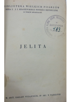 Jelita, część 1 i 2, 1929 r.