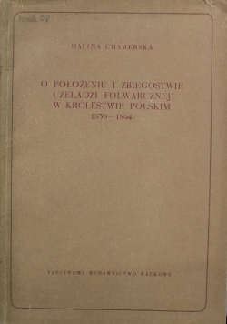 O położeniu i zbiegostwie czeladzi folwarcznej w Królestwie polskim