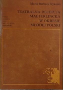 Teatralna maeterlincka w okresie młodej polski
