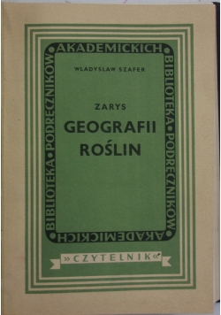 Zarys Geografii Roślin, 1949 r.