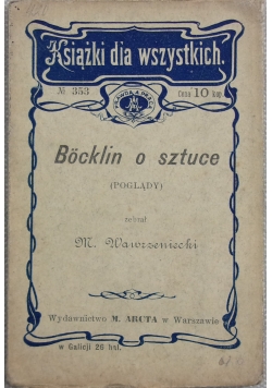 Bocklin o sztuce, 1906 r.