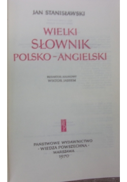 The great english-polish dictionary. Wielki słownik angielsko-polski