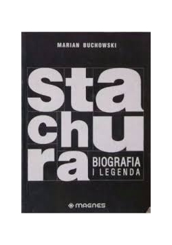 Stachura, bibliografia i legenda