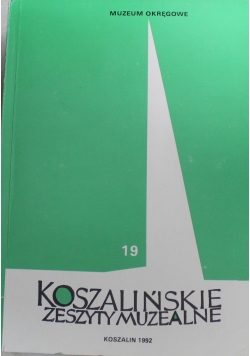 Koszalińskie zeszyty muzealne 19
