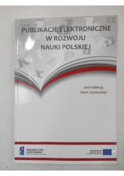 Publikacje elektroniczne w rozwoju nauki polskiej