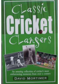 Classic Cricket Clangers