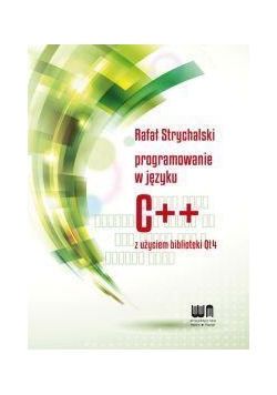 Programowanie w C++ z użyciem biblioteki Qt4