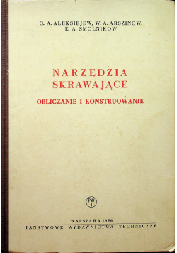 Narzędzia Skrawające obliczanie i konstruowanie