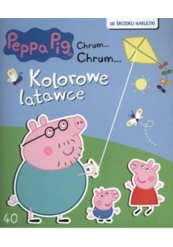 Świnka Peppa. Chrum Chrum 40 Kolorowe latawce