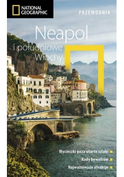 Neapol i południowe Włochy. Przewodnik National Geographic