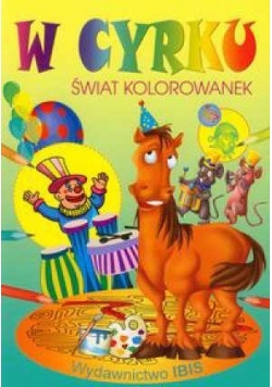 W cyrku Świat kolorowanek
