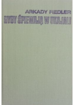 Ryby śpiewają w Ukajali