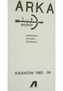 Arka wybór ,1-9 eseistyka,krytyka ,literatura