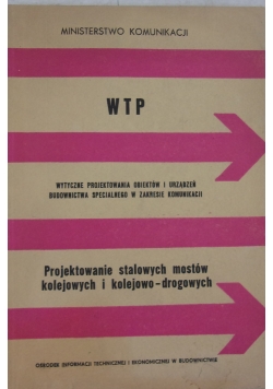 Projektowanie stalowych mostów kolejowych i kolejowo -drogowych