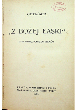 Z Bożej łaski 1911 r.