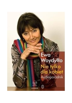 Nie tylko dla kobiet Audioporadnik, Audiobook