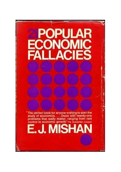 21 popular economic fallacies