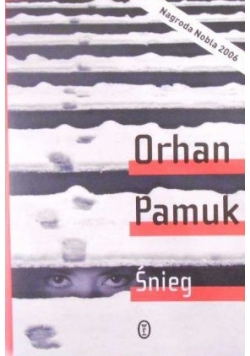 Orhan Pamuk - Śnieg