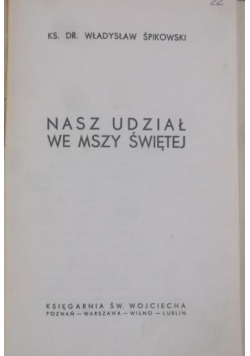Nasz udział we mszy świętej, 1936 r.