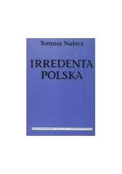 Irredenta polska,Autograf Nałęcz