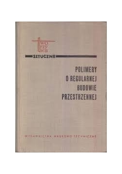 Polimery o regularnej budowie przestrzennej
