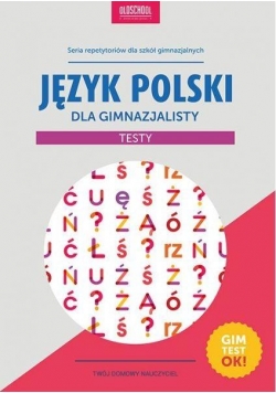 Język polski dla gimnazjalisty. Testy. wyd.2015