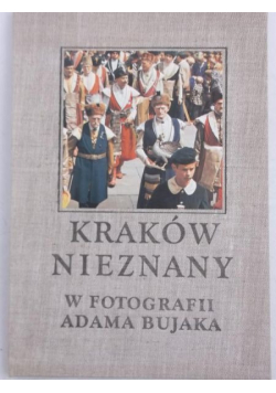Kraków nieznany w fotografii Adama Bujaka
