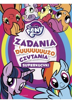 My Little Pony Superkucyki Zadania i dużo czytania