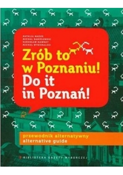 Zrób to w Poznaniu! Do it in Poznań!