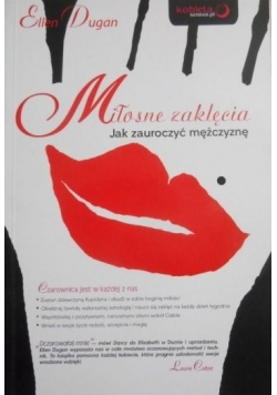 Miłosne zaklęcia. Jak zauroczyć mężczyznę