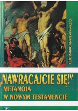 Nawracajcie się ,metanoia w nowym testamencie