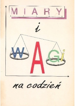Miary i wagi na codzień