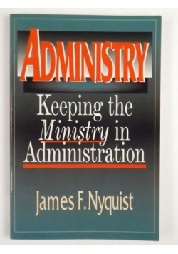 Administry. Keeping the Ministry in Administration