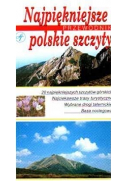 Najpiękniejsze polskie szczyty. Przewodnik